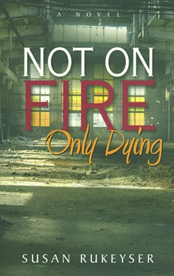 Book Review: Cut and Cover by Kevin Hurley & Not on Fire, Only Dying by Susan Rukeyser