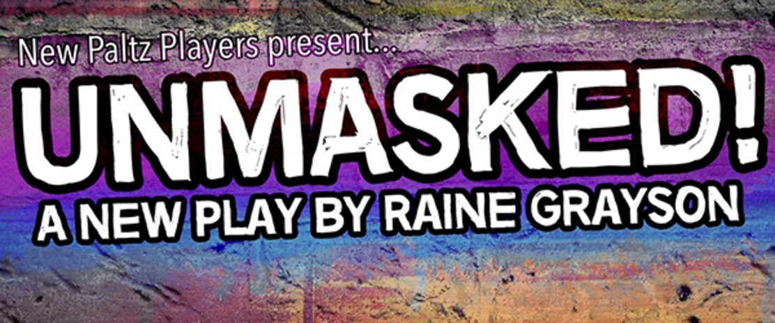 “Unmasked!” A New Play by Raine Grayson