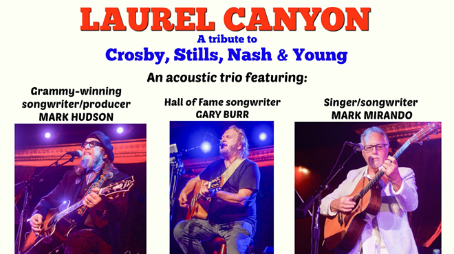 Laurel Canyon- A Crosby, Stills, Nash and Young Celebration