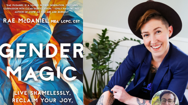 Oblong Online: Rae McDaniel, GENDER MAGIC - a PRIDE 2023 event.