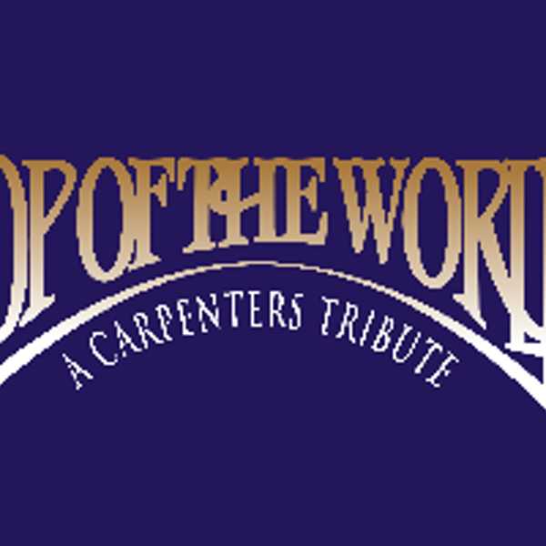 Top of the World - A Carpenters Tribute