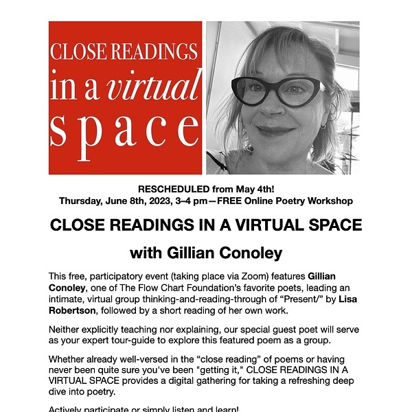 RESCHEDULED FOR THURSDAY JUNE 8th! 3-4pm ET: CLOSE READINGS IN A VIRTUAL SPACE with Gillian Conoley - FREE online poetry workshop