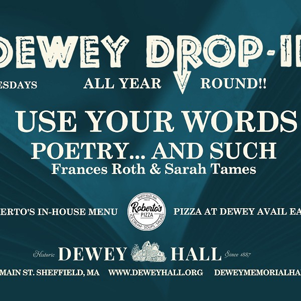 Dewey Drop-In Use Your Words: Poetry . . . and Such w/ Frances Roth and Sarah Tames