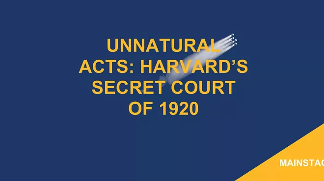 Image: Unnatural Acts: Harvard&rsquo;s Secret Court of 1920