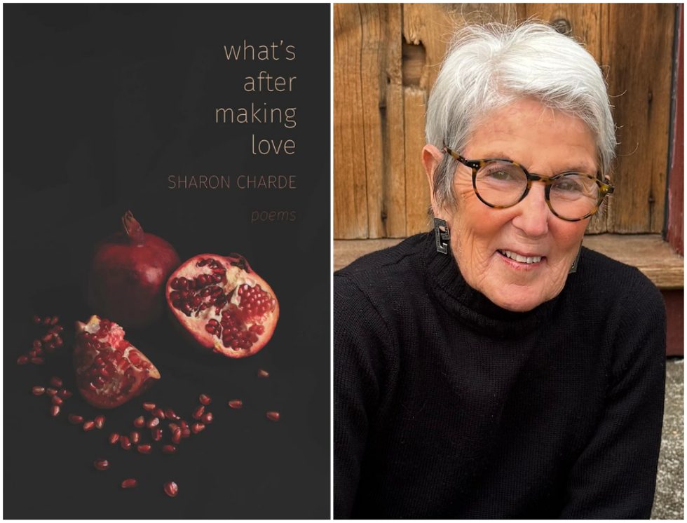 White Hart Speaker Series: Sharon Charde, WHAT'S AFTER MAKING LOVE: Poems