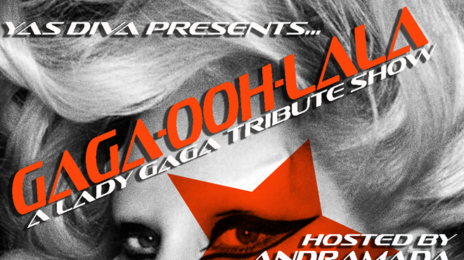 Image: YAS DIVA presents Gaga-Ooh-Lala A Lady Gaga Tribute Show