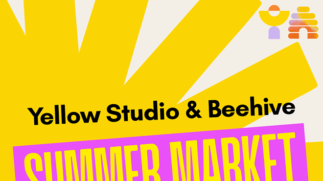 Image: Yellow Studio & Beehive Summer Market