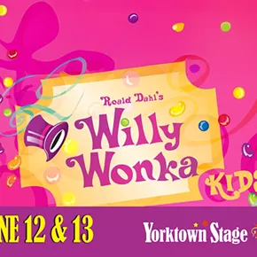 Image: Yorktown Stage presents Willy Wonka Kids